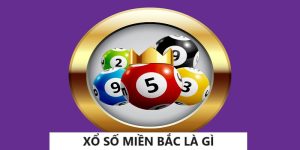 Xổ số miền bắc là gì