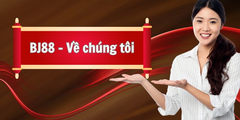 Cập nhật thông tin mới nhất của nhà cái BJ88